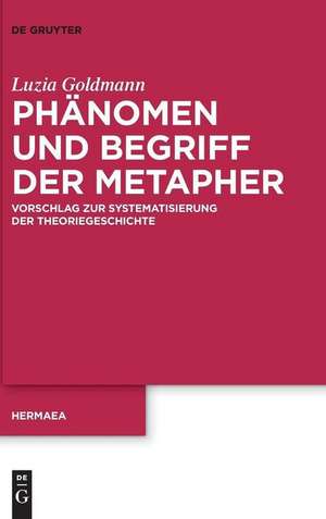 Phänomen und Begriff der Metapher de Luzia Goldmann