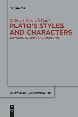 Plato¿s Styles and Characters de Gabriele Cornelli