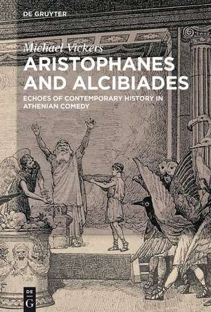 Aristophanes and Alcibiades de Michael Vickers