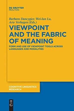 Viewpoint and the Fabric of Meaning de Barbara Dancygier