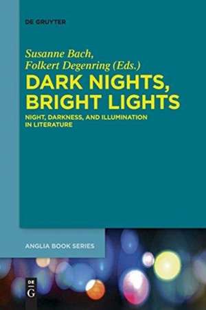 Dark Nights, Bright Lights de Susanne Bach