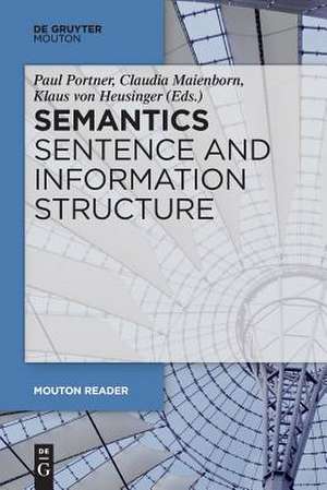 Semantics - Sentence and Information Structure de Paul Portner