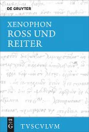 Ross Und Reiter de Xenophon