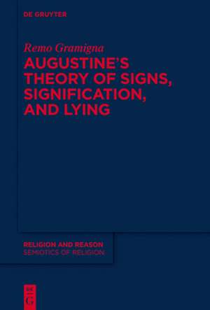 Augustine and the Study of Signs and Signification de Remo Gramigna