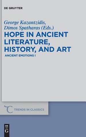 Hope in Ancient Literature, History, and Art de Kazantzidis, George