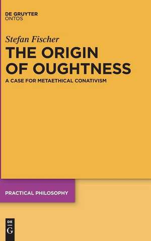 The Origin of Oughtness de Stefan Fischer