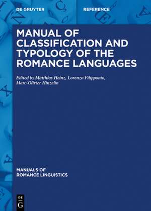 Manual of Classification and Typology of the Romance Languages de Matthias Heinz