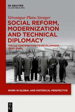 Social Reform, Modernization and Technical Diplomacy de Véronique Plata-Stenger