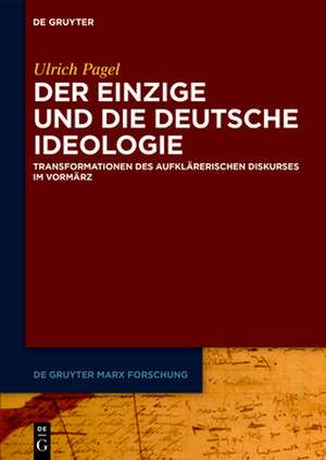 Der Einzige und die Deutsche Ideologie de Ulrich Pagel