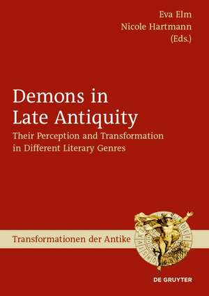 Demons in Late Antiquity de Nicole Hartmann