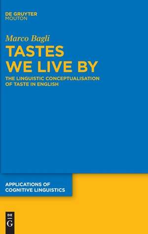 Tastes We Live By de Marco Bagli