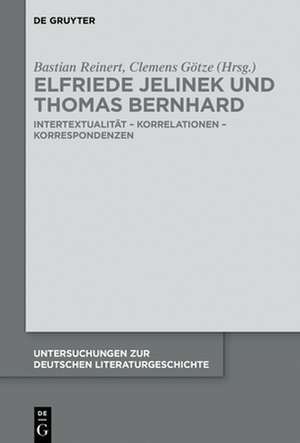 Elfriede Jelinek und Thomas Bernhard de Clemens Götze