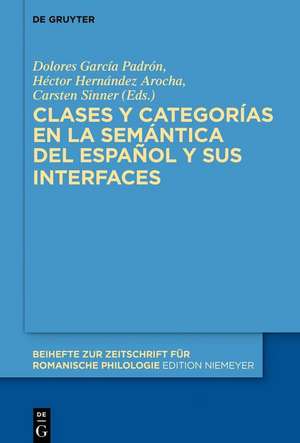 Clases y categorías en la semántica del español y sus interfaces de Dolores García Padrón