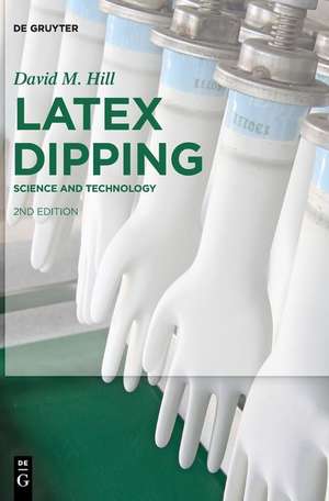 Latex Dipping de David M. Hill