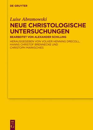 Abramowski, L: Neue Christologische Untersuchungen