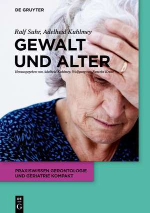 Gewalt und Alter de Adelheid Kuhlmey