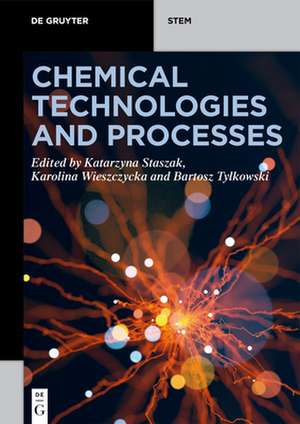 Chemical Technologies and Processes de Katarzyna Staszak