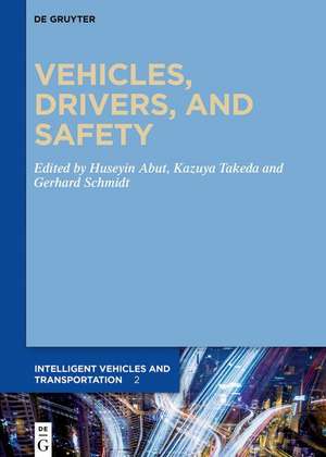 Vehicles, Drivers, and Safety de John Hansen