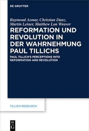 Reformation und Revolution in der Wahrnehmung Paul Tillichs de Raymond Asmar