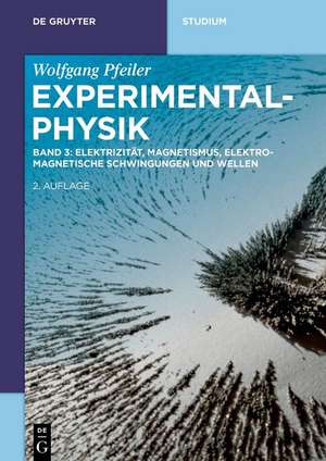 Pfeiler, W: Experimentalphysik 3 Elektromagnetismus