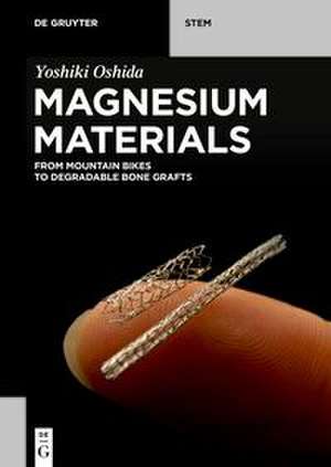 Oshida, Y: Magnesium Materials