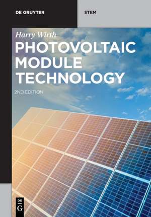 Photovoltaic Module Technology de Harry Wirth