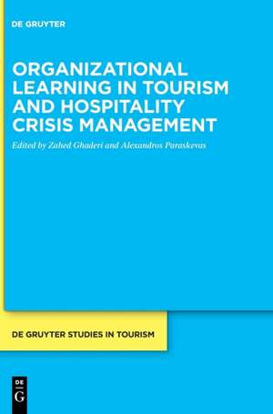 Organizational learning in tourism and hospitality crisis management de Zahed Ghaderi