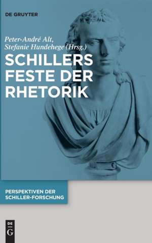 Schillers Feste der Rhetorik