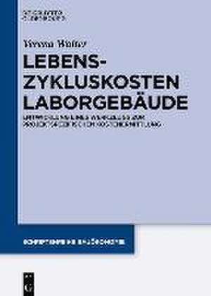 Walter, V: Lebenszykluskosten Laborgebäude