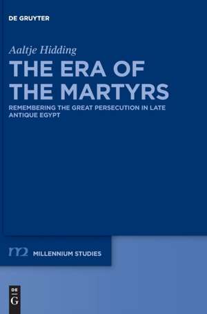 Hidding, A: Era of the Martyrs