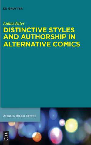 Distinctive Styles and Authorship in Alternative Comics de Lukas Etter