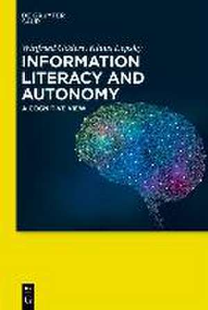 Information Literacy and Autonomy de Winfried Gödert