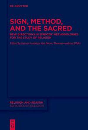 Sign, Method and the Sacred de Jason Cronbach van Boom