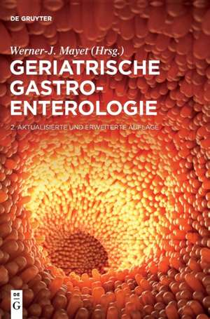 Geriatrische Gastroenterologie de Werner-J. Mayet