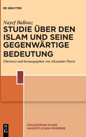 Ballouz, N: Studie über den Islam und seine gegenwärtige Bed