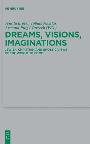 Dreams, Visions, Imaginations de Jens Schröter