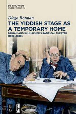 Rotman, D: Yiddish Stage as a Temporary Home