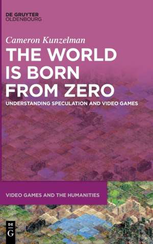 The World Is Born From Zero de Cameron Kunzelman