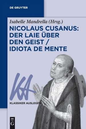 Nicolaus Cusanus: Der Laie über den Geist / Idiota de mente