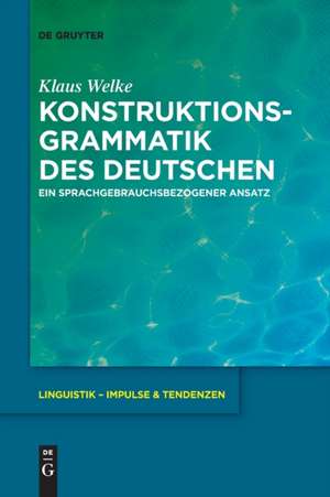 Konstruktionsgrammatik des Deutschen de Klaus Welke