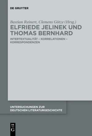 Elfriede Jelinek und Thomas Bernhard de Clemens Götze