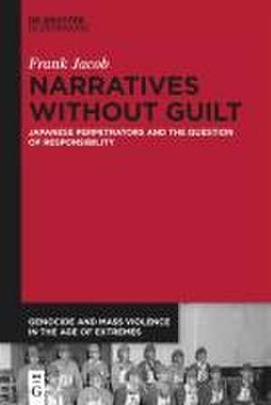 Narratives Without Guilt de Frank Jacob