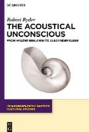 Acoustical Unconscious de Robert Ryder