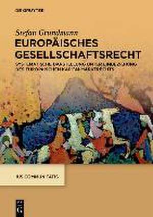 Europäisches Gesellschaftsrecht de Stefan Grundmann