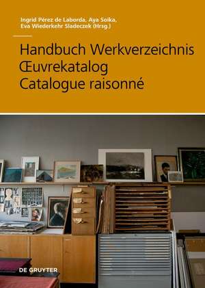 Handbuch Werkverzeichnis – Oeuvrekatalog – Catalogue raisonné de Aya Soika