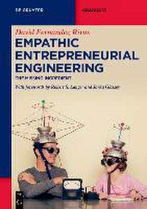 Fernandez Rivas, D: Empathic Entrepreneurial Engineering