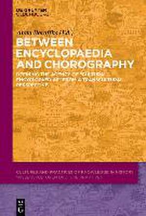 Between Encyclopedia and Chorography