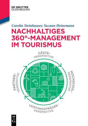 Nachhaltiges 360°-Management im Tourismus de Carolin Steinhauser