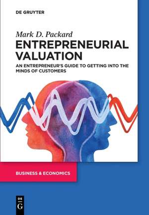 Entrepreneurial Valuation de Mark Packard