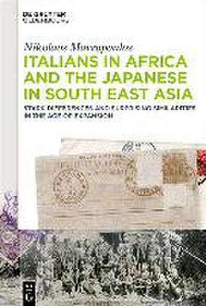 Mavropoulos, N: Italians in Africa/Japanese in South Asia